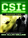 Binding Ties (eBook): CSI: Crime Scene Investigation Series, Book 6